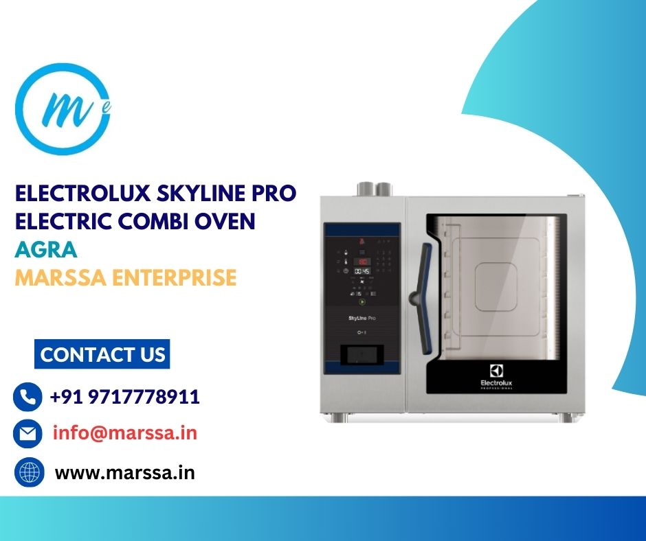 Electrolux SkyLine Pro Electric Combi Oven Agra.Marssa Enterprise