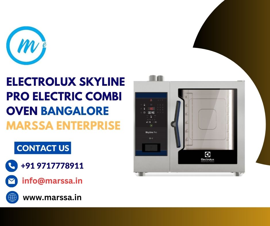 Electrolux SkyLine Pro Electric Combi Oven Bangalore Marssa Enterprise