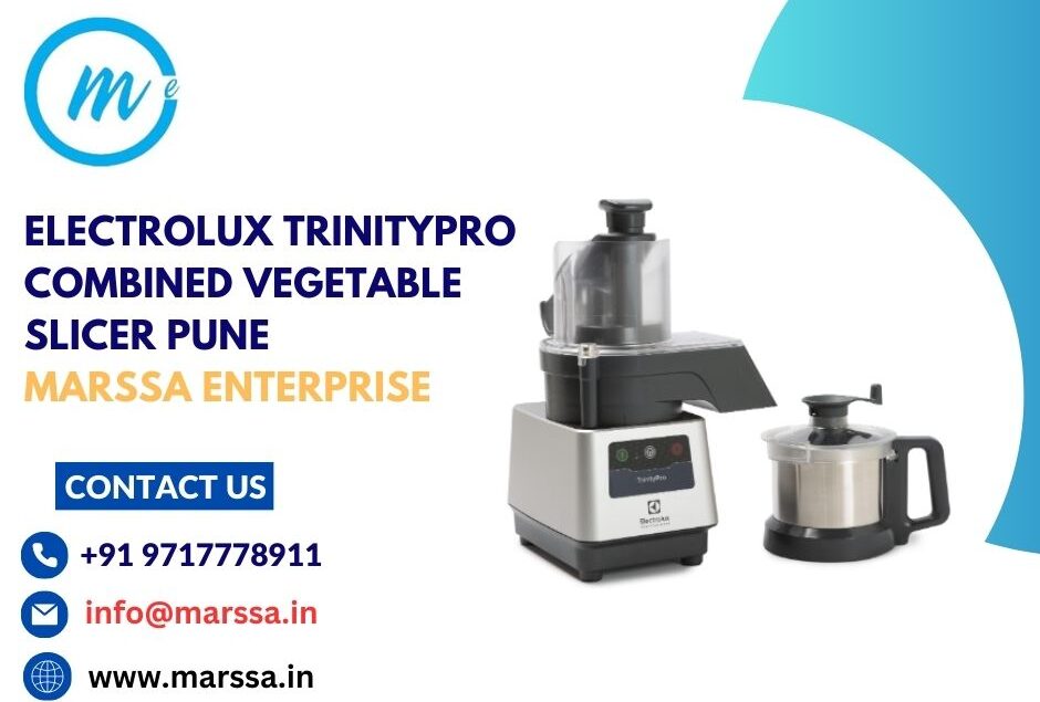 Electrolux TrinityPro Combined Vegetable Slicer Pune Marssa Enterprise