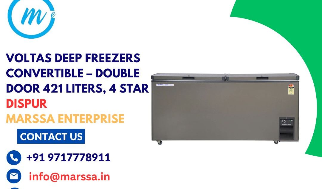 Voltas Deep Freezers Convertible – Double Door 421 Liters, 4 Star Dispur Marssa Enterprise