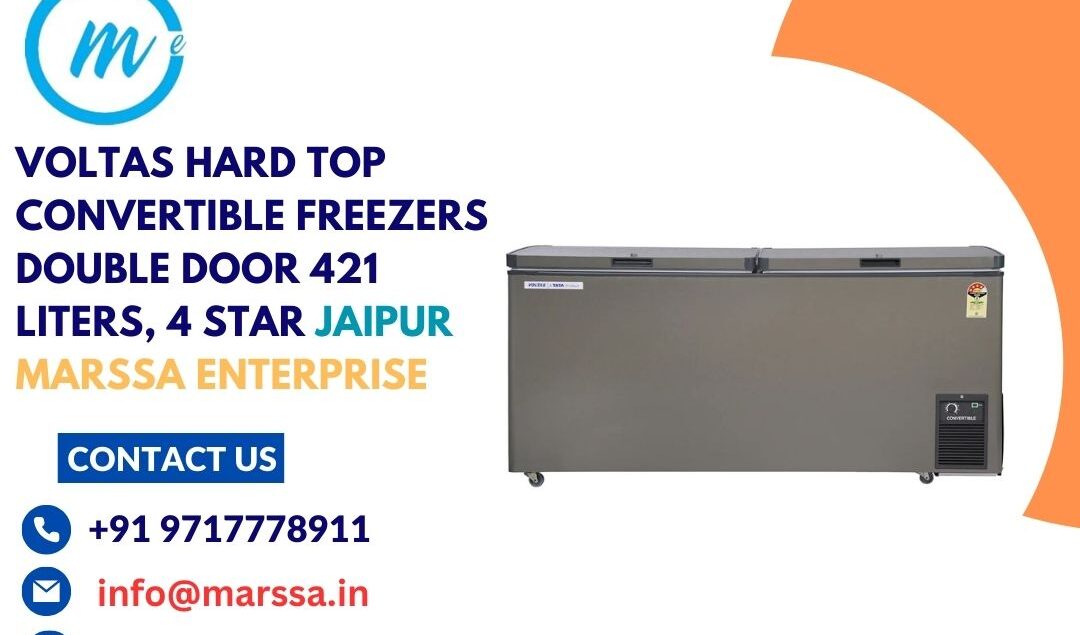 Voltas Hard Top Convertible Freezers Double Door 421 Liters, 4 Star Jaipur Marssa Enterprise