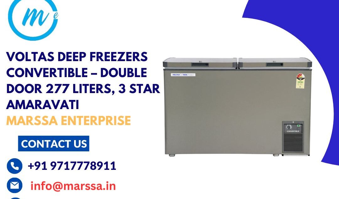 Voltas Deep Freezers Convertible – Double Door 277 Liters, 3 Star Amaravati Marssa Enterprise
