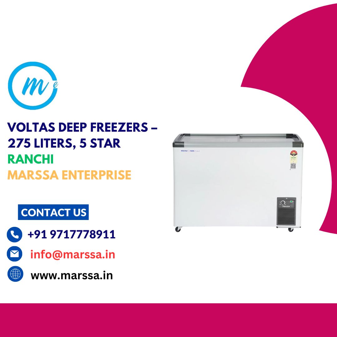 Voltas Deep Freezers – 275 Liters, 5 Star Ranchi Marssa Enterprise