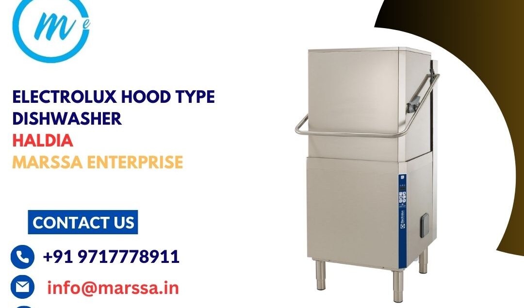 Electrolux Hood Type Dishwasher Haldia Marssa Enterprise