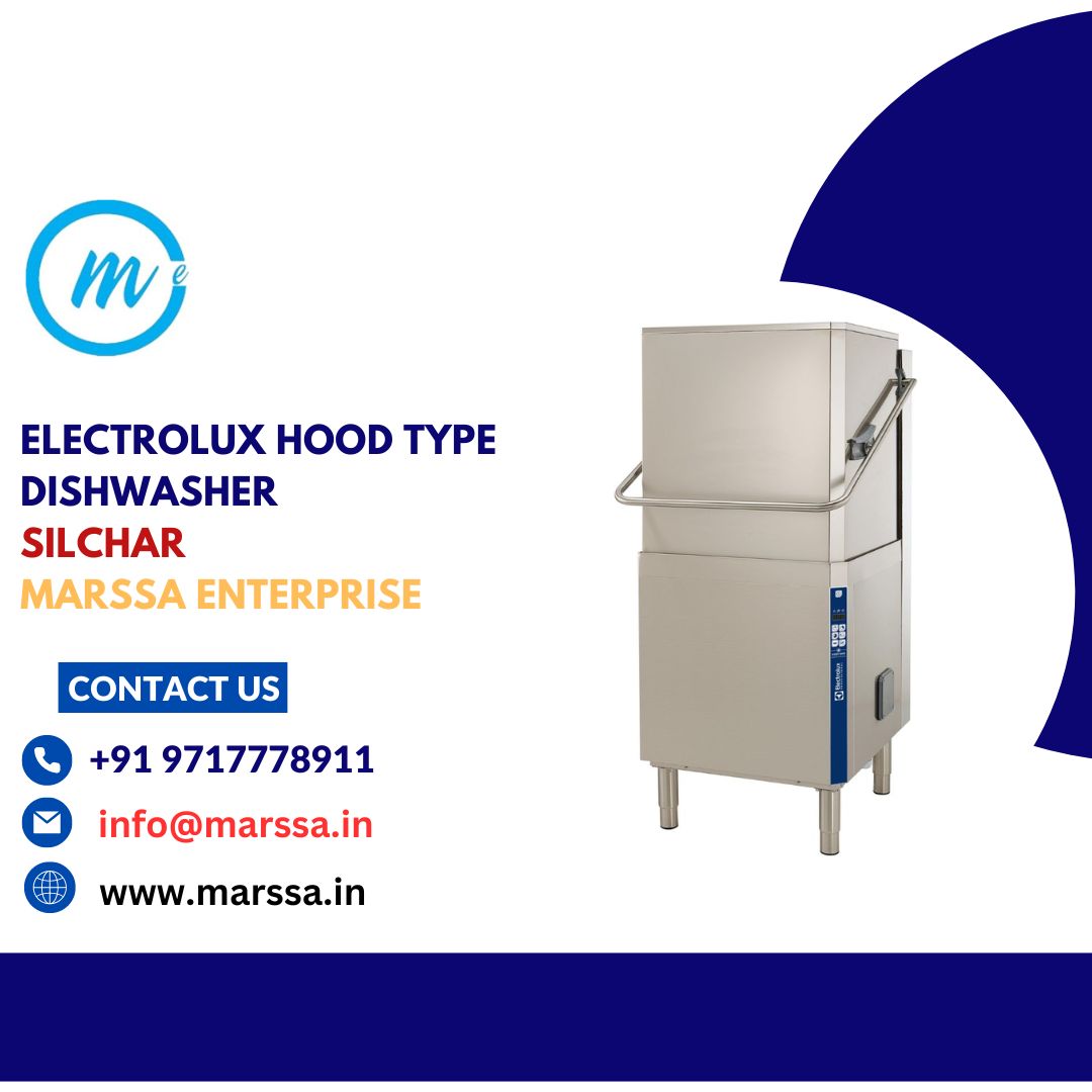 Electrolux Hood Type Dishwasher Silchar Marssa Enterprise