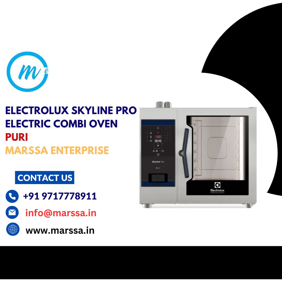 Electrolux SkyLine Pro Electric Combi Oven Puri Marssa Enterprise