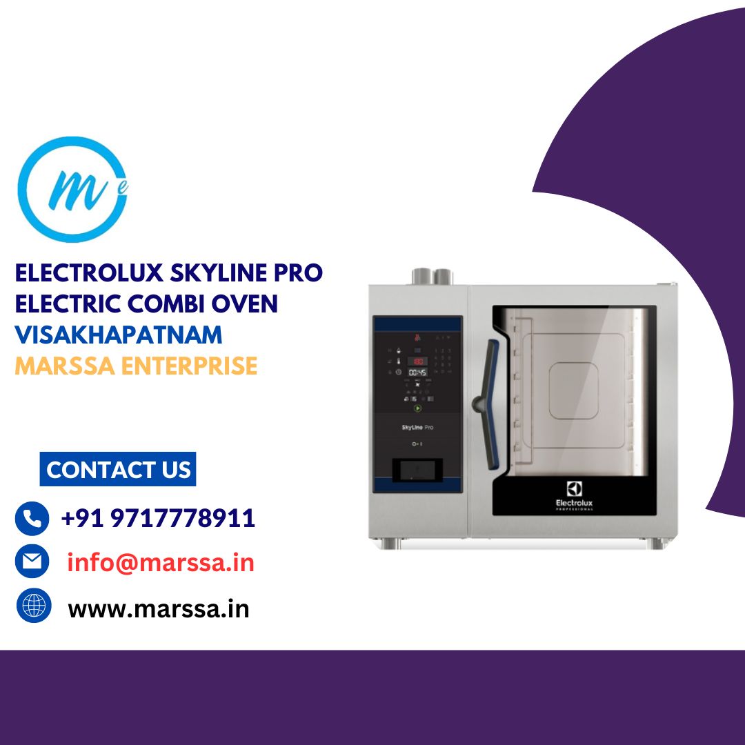 Electrolux SkyLine Pro Electric Combi Oven Visakhapatnam Marssa Enterprise