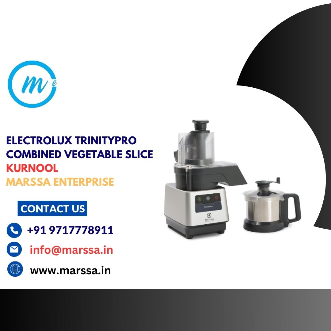 Electrolux TrinityPro Combined Vegetable Slice Kurnool Marssa Enterprise