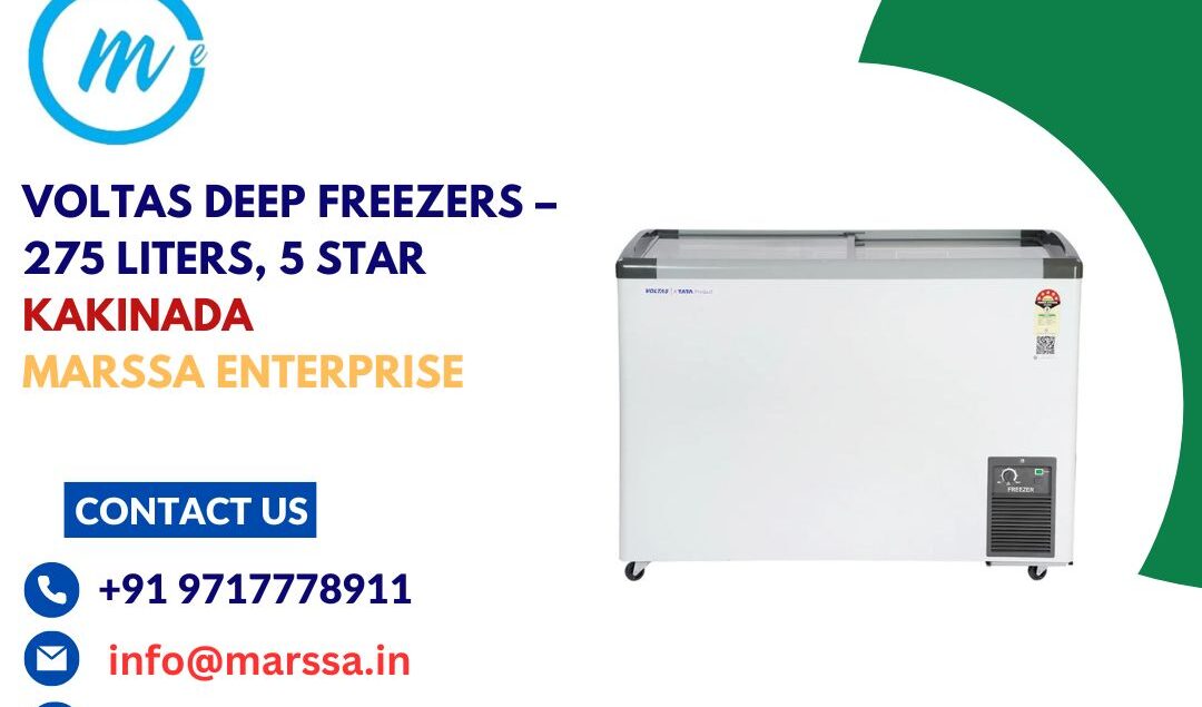 Voltas Deep Freezers – 275 Liters, 5 Star Kakinada Marssa Enterprise