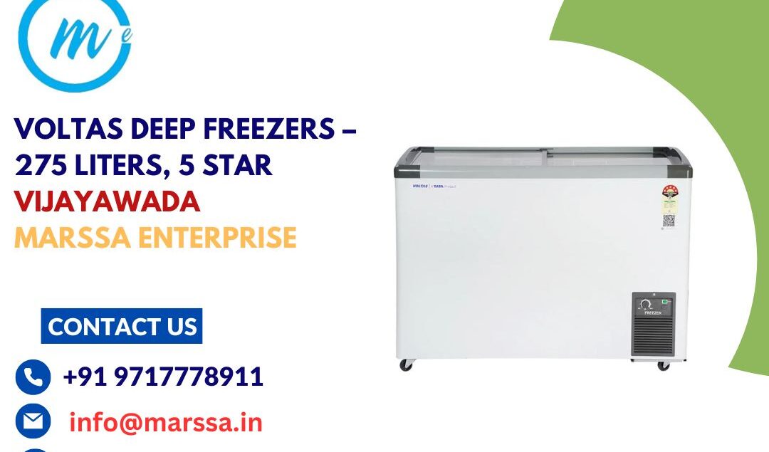 Voltas Deep Freezers – 275 Liters, 5 Star Vijayawada Marssa Enterprise