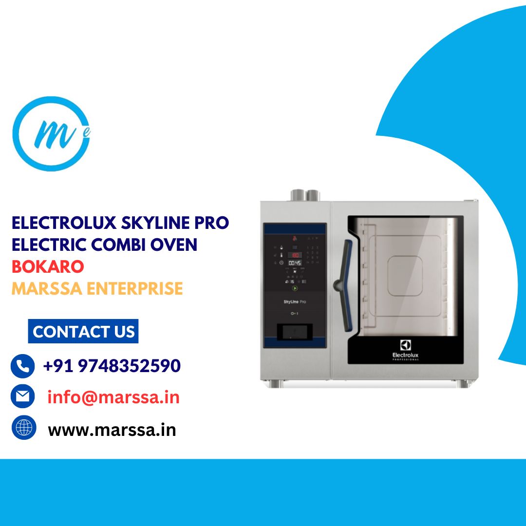 Electrolux SkyLine Pro Electric Combi Oven Bokaro Marssa Enterprise