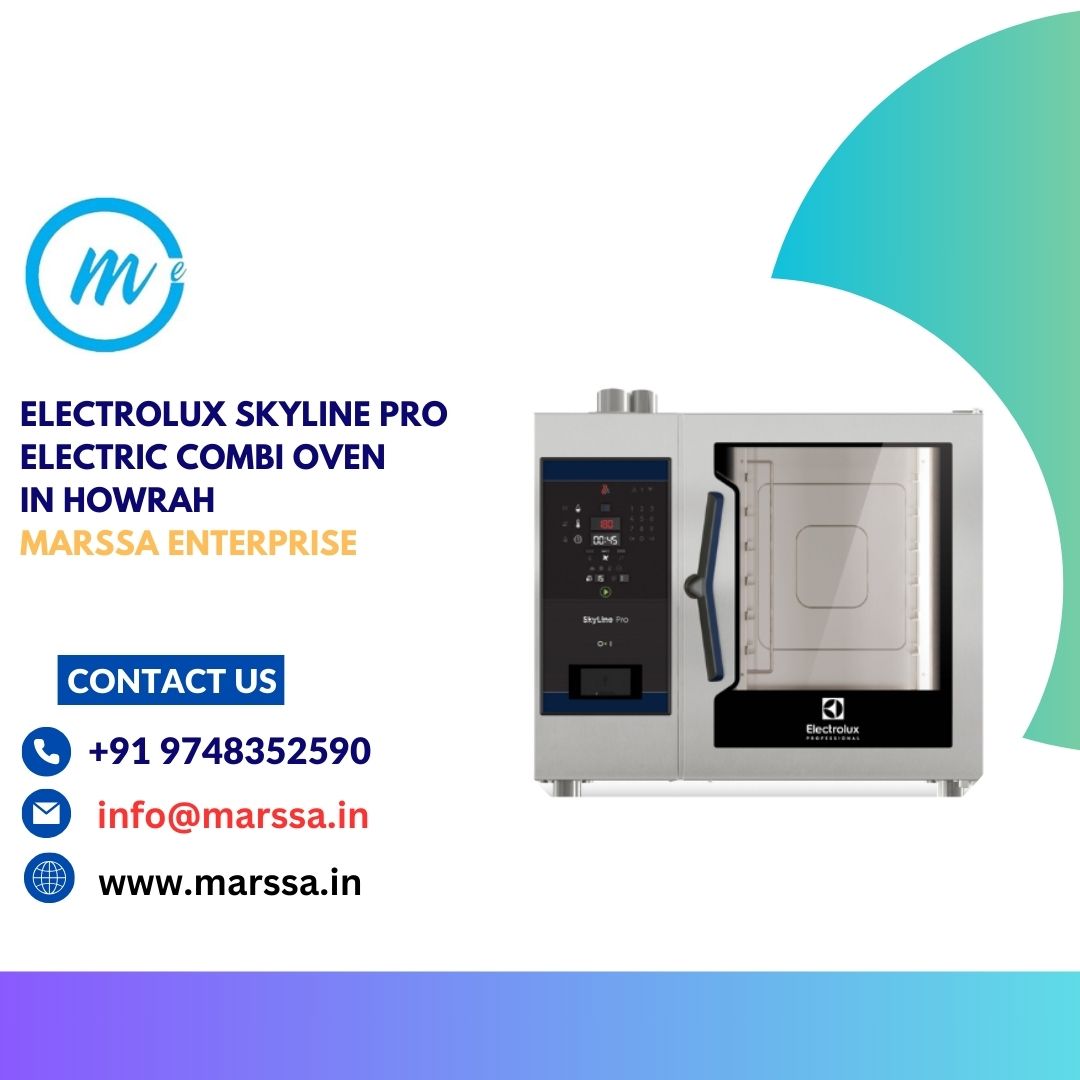 Electrolux SkyLine Pro Electric Combi Oven in Howrah Marssa Enterprise
