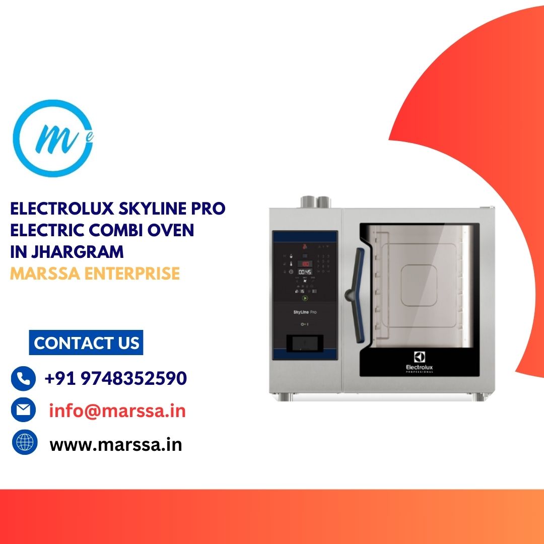 Electrolux SkyLine Pro Electric Combi Oven in Jhargram Marssa Enterprise