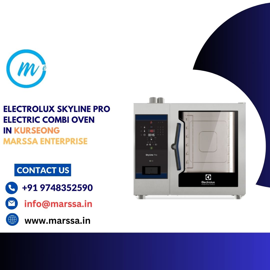 Electrolux SkyLine Pro Electric Combi Oven in Kurseong Marssa Enterprise
