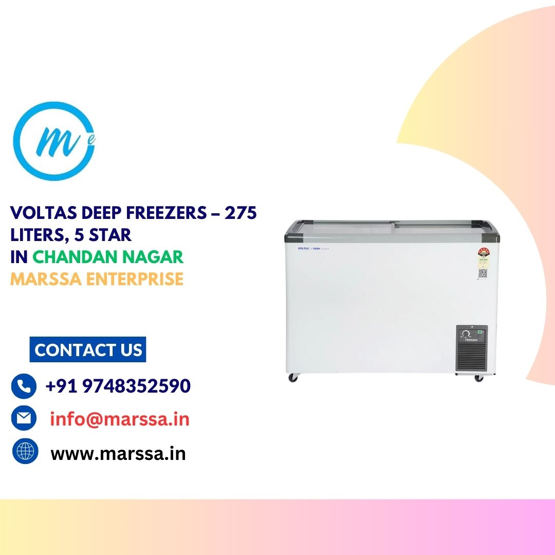 Voltas Deep Freezers – 275 Liters, 5 Star in Chandan Nagar Marssa Enterprise