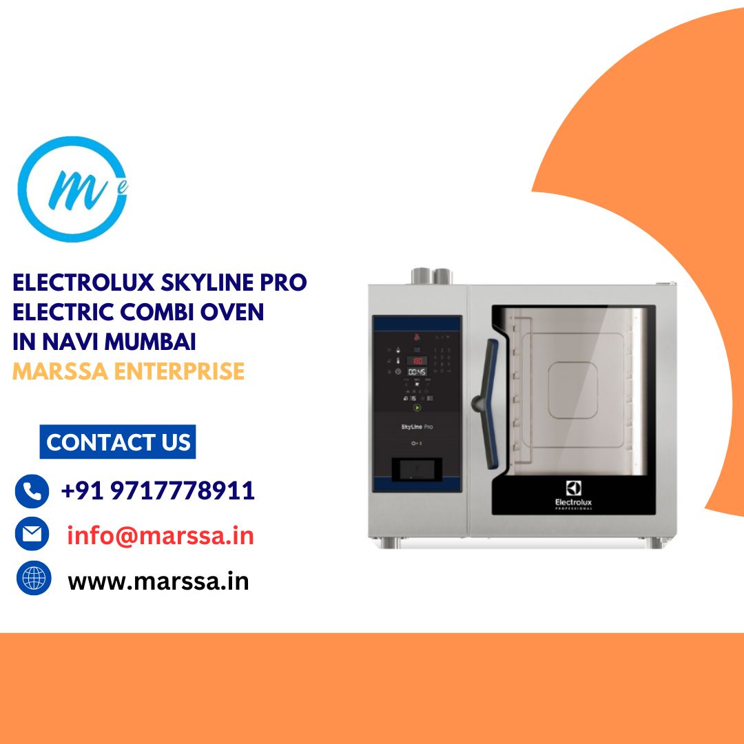 Electrolux SkyLine Pro Electric Combi Oven in Navi Mumbai Marssa Enterprise