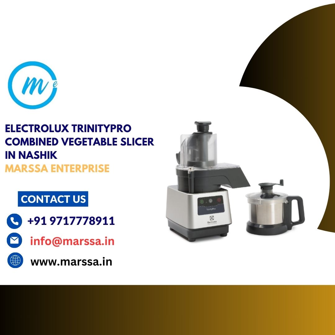 Electrolux TrinityPro Combined Vegetable Slicer in Nashik Marssa Enterprise