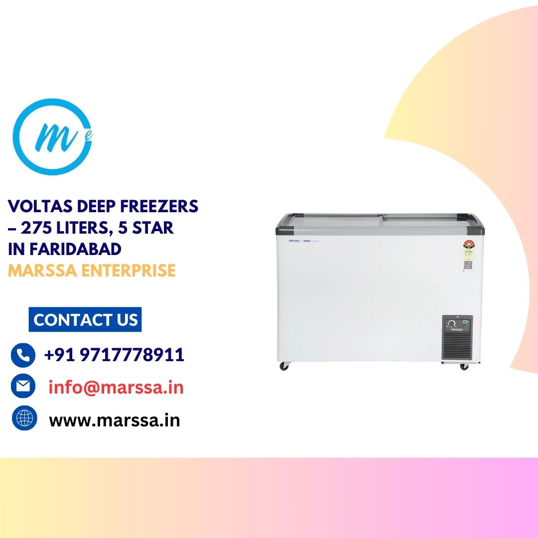 Voltas Deep Freezers – 275 Liters, 5 Star in Faridabad Marssa Enterprise