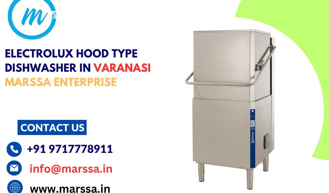 Electrolux Hood Type Dishwasher in Varanasi Marssa Enterprise