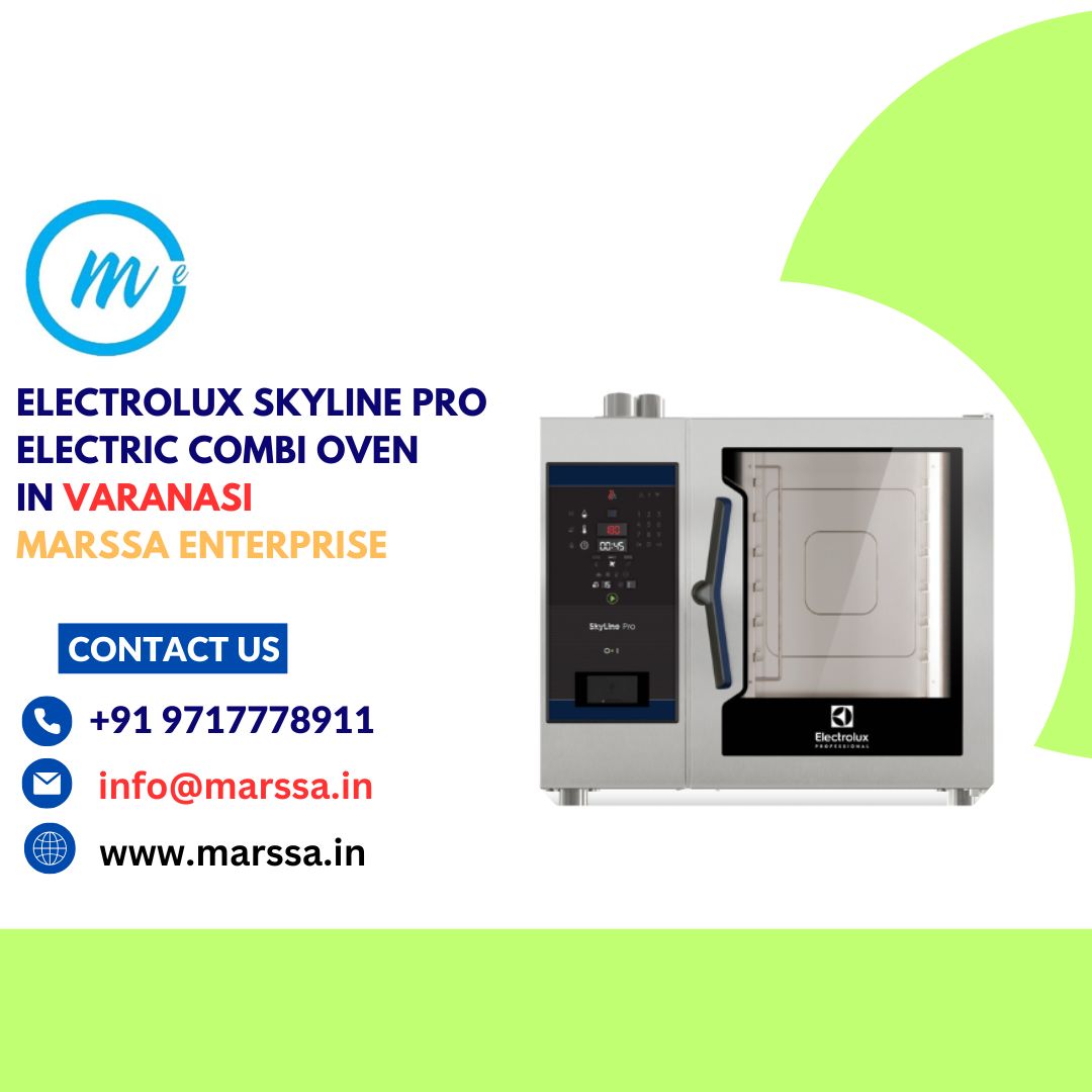 Electrolux SkyLine Pro Electric Combi Oven In Varanasi Marssa Enterprise