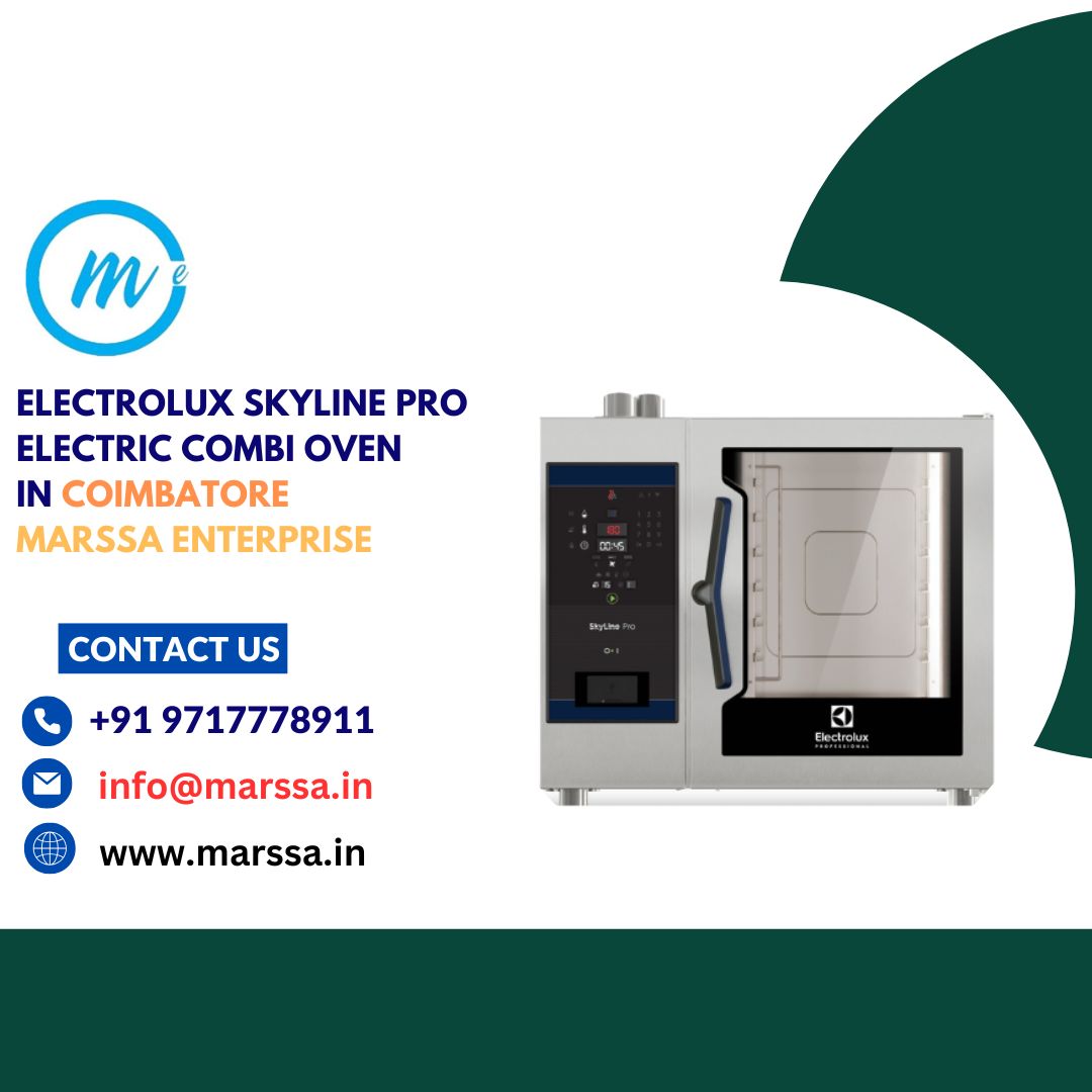 Electrolux SkyLine Pro Electric Combi Oven in Coimbatore Marssa Enterprise