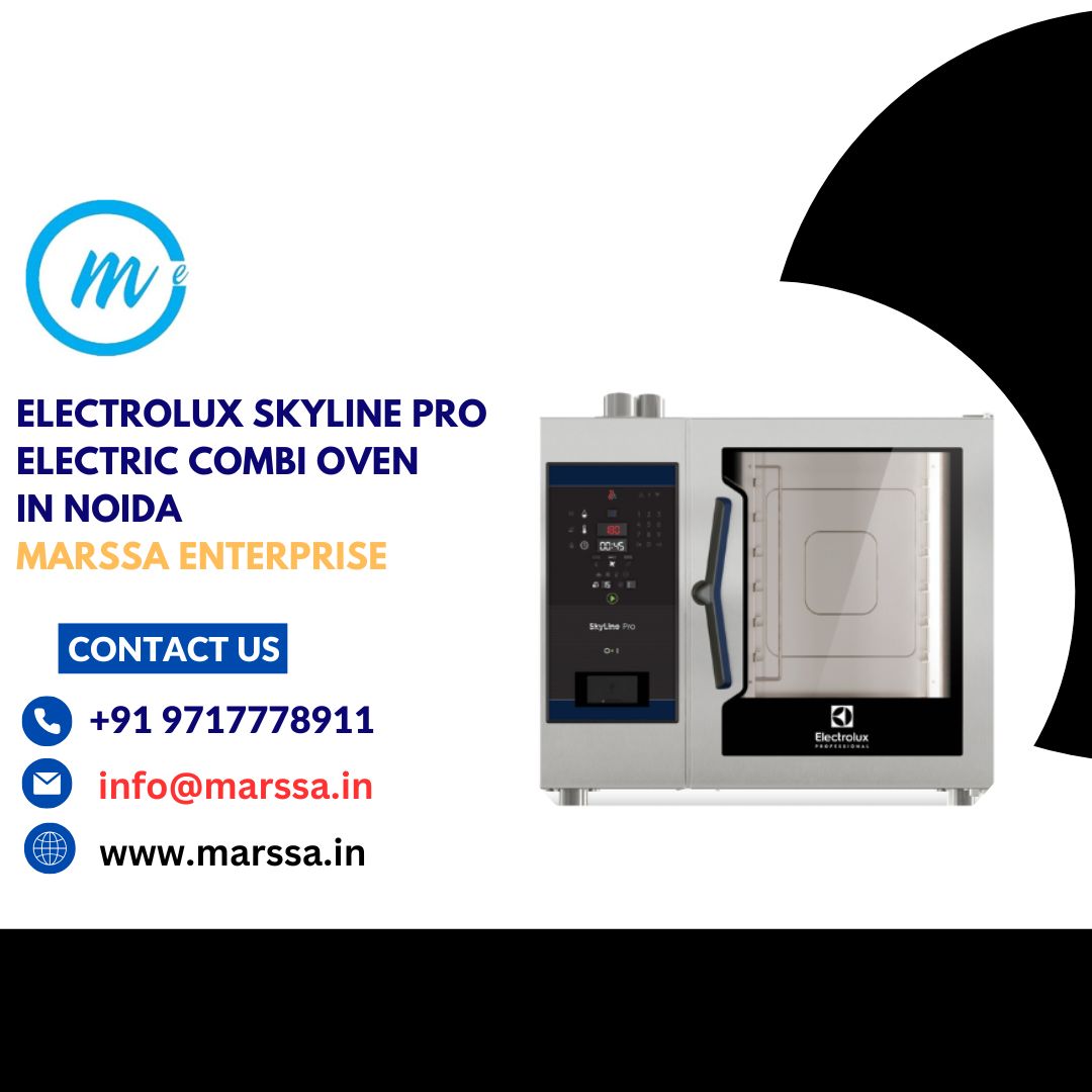 Electrolux SkyLine Pro Electric Combi Oven in Noida Marssa Enterprise