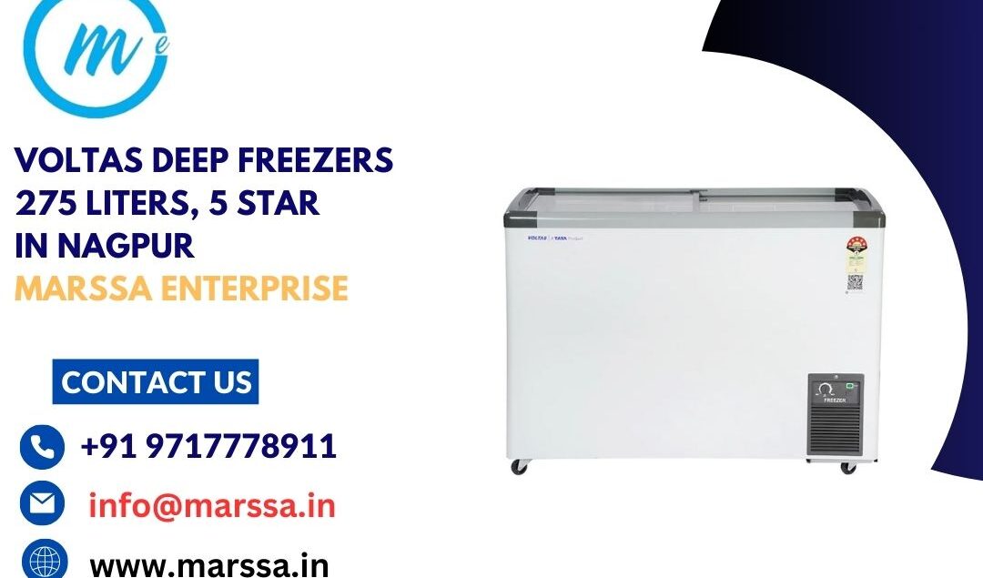 Voltas Deep Freezers 275 Liters, 5 Star in Nagpur Marssa Enterprise