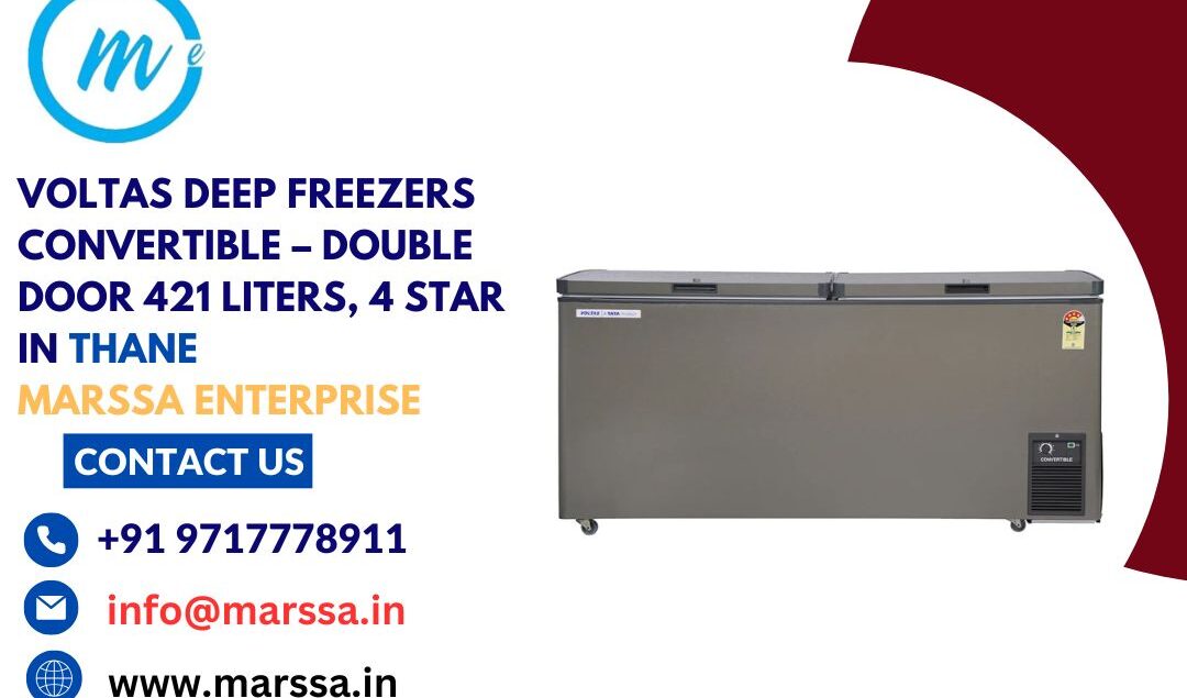 Voltas Deep Freezers Convertible – Double Door 421 Liters, 4 Star in Thane Marssa Enterprise