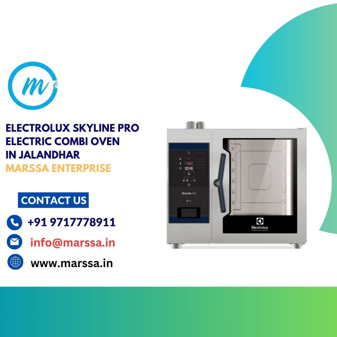Electrolux SkyLine Pro Electric Combi Oven in Jalandhar Marssa Enterprise