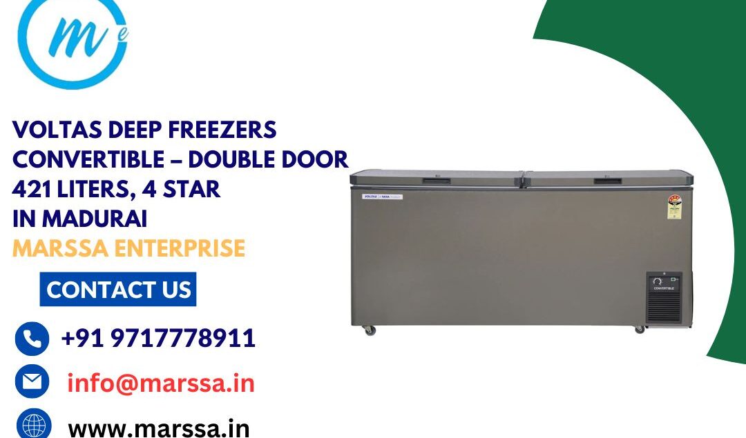 Voltas Deep Freezers Convertible – Double Door 421 Liters, 4 Star in Madurai Marssa Enterprise