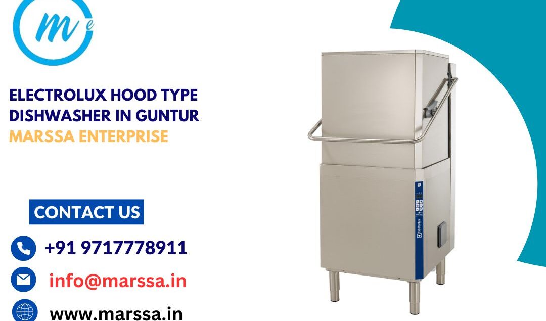 Electrolux Hood Type Dishwasher in Guntur Marssa Enterprise