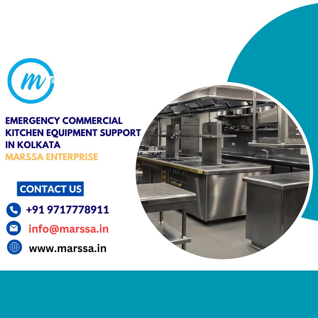 Emergency Commercial Kitchen Equipment Support in Kolkata Marssa Enterprise