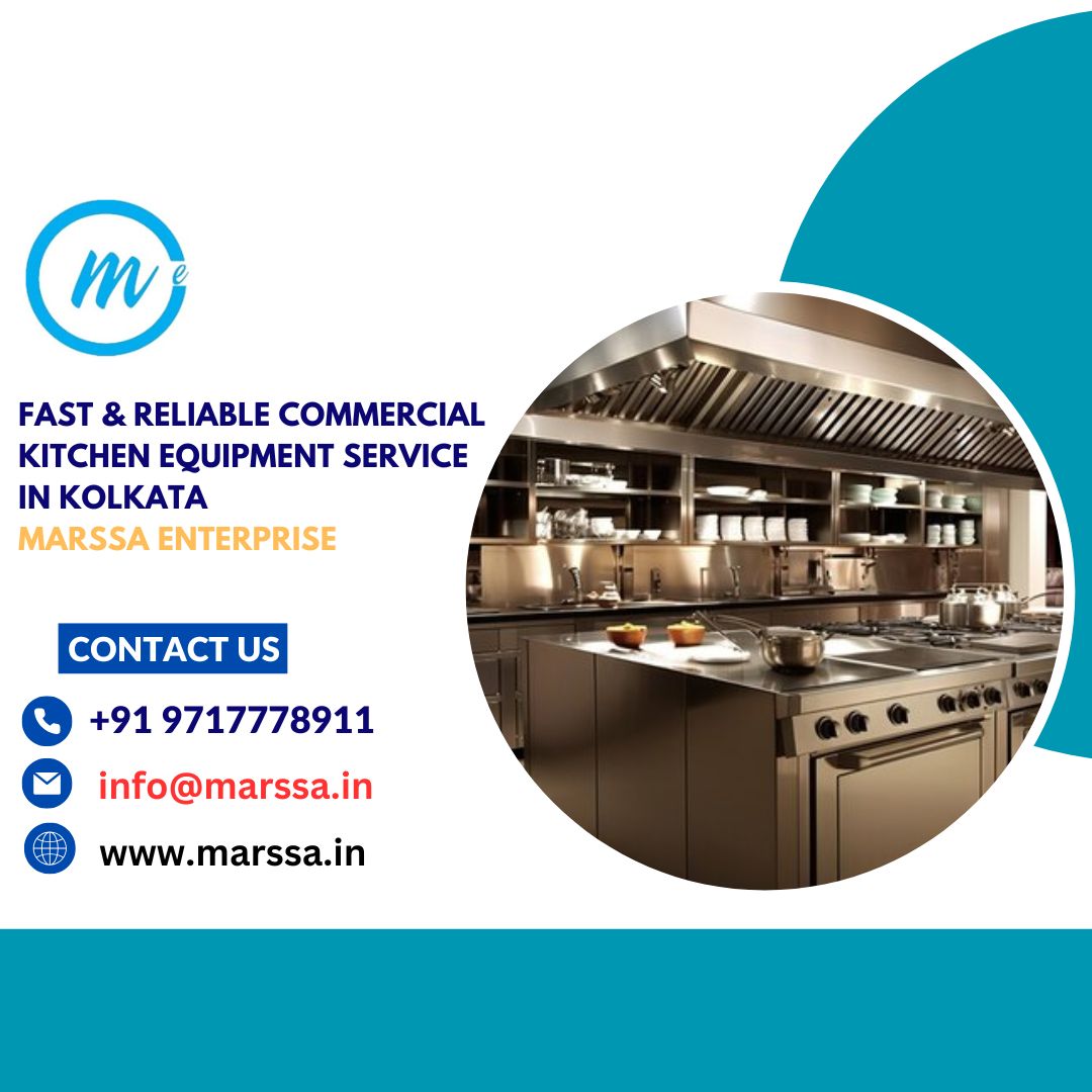 Fast & Reliable Commercial Kitchen Equipment Service In Kolkata Marssa Enterprise