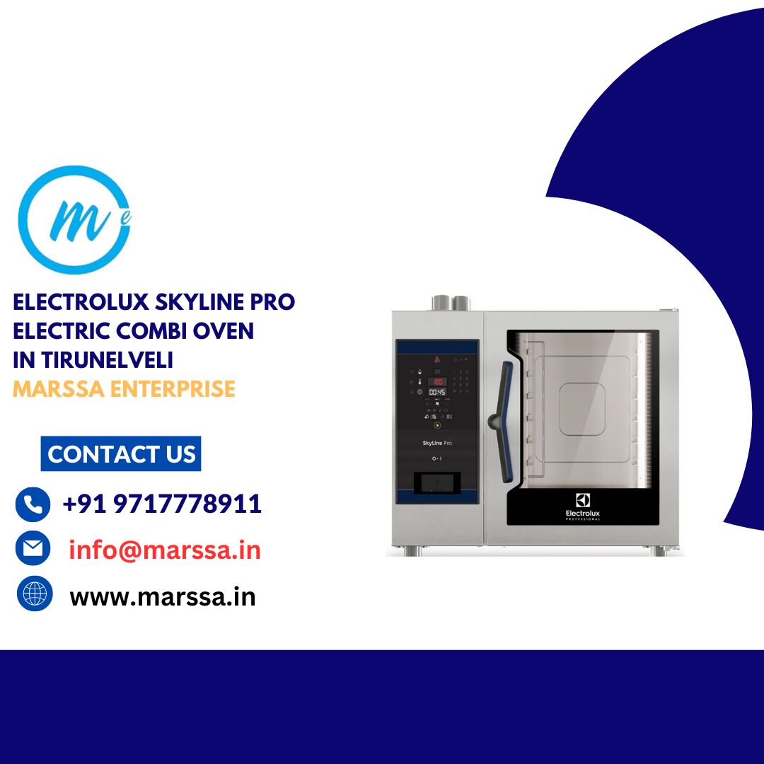 Electrolux SkyLine Pro Electric Combi Oven in Tirunelveli Marssa Enterprise