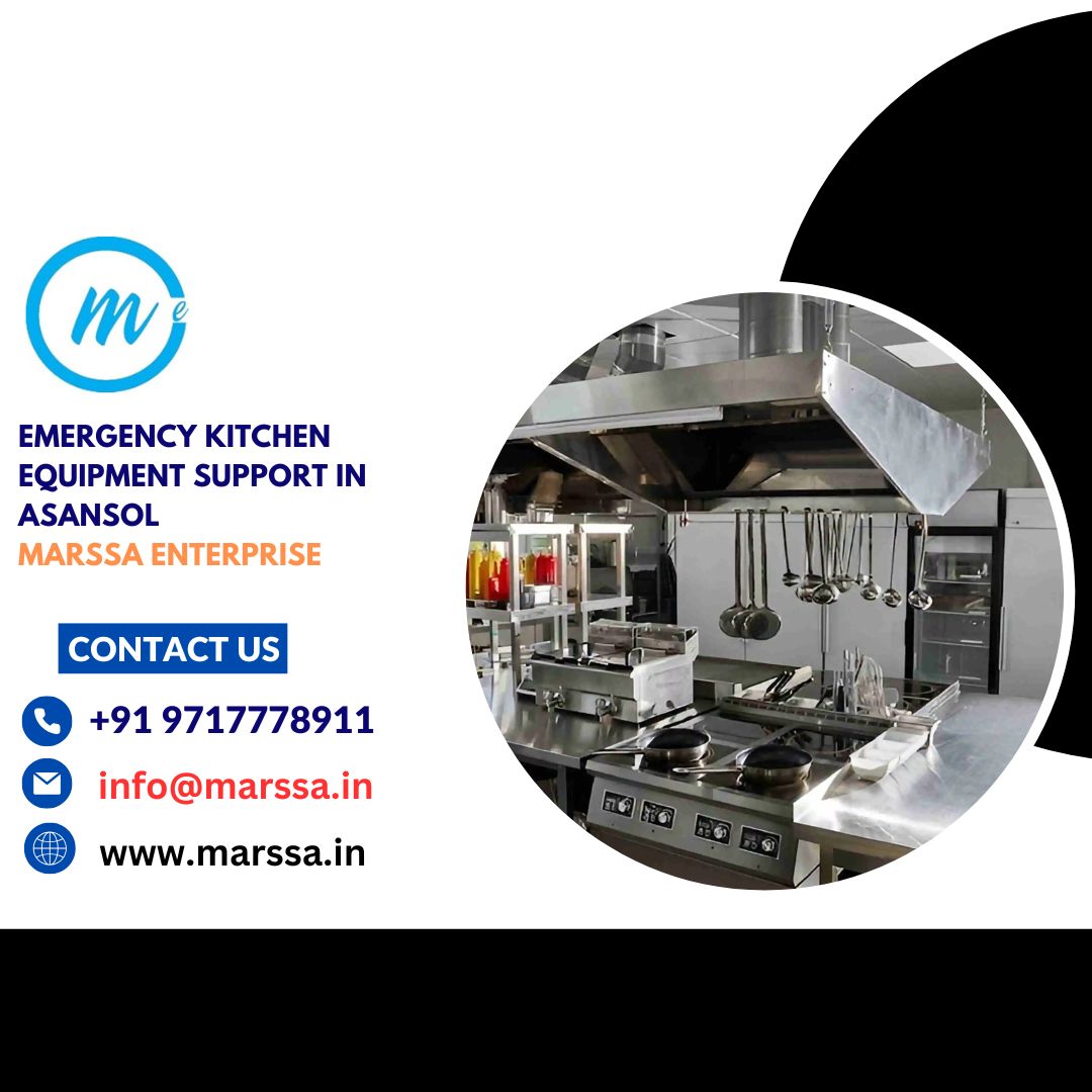 Emergency Kitchen Equipment Support in Asansol Marssa Enterprise
