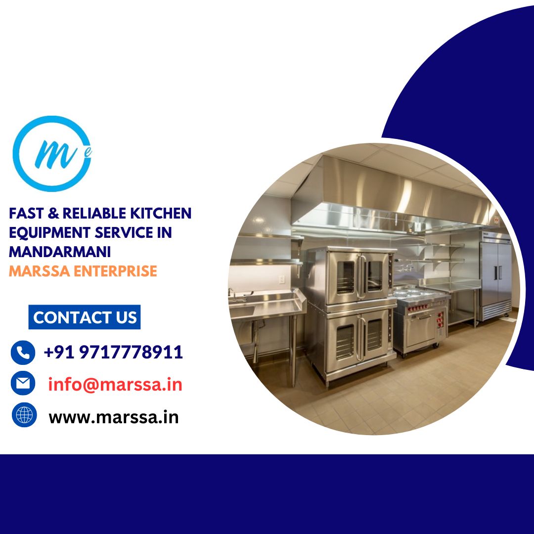 Fast & Reliable Kitchen Equipment Service in Mandarmani Marssa Enterprise